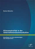 Klimaneutralität in der Unternehmenskommunikation: