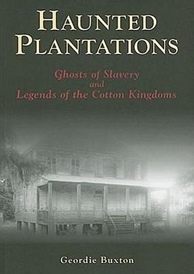 Haunted Plantations