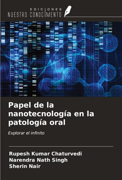 Papel de la nanotecnología en la patología oral