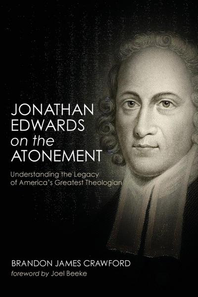 Jonathan Edwards on the Atonement