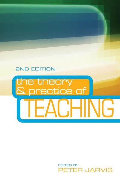 The Theory and Practice of Teaching