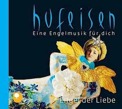 Eine Engelmusik für dich, Engel der Liebe, 1 Audio-CD