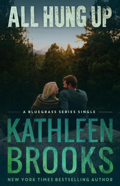 All Hung Up (Bluegrass Singles, #1)