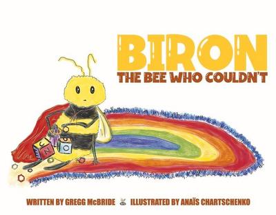 Biron the Bee Who Couldn’t