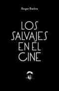 Los salvajes en el cine