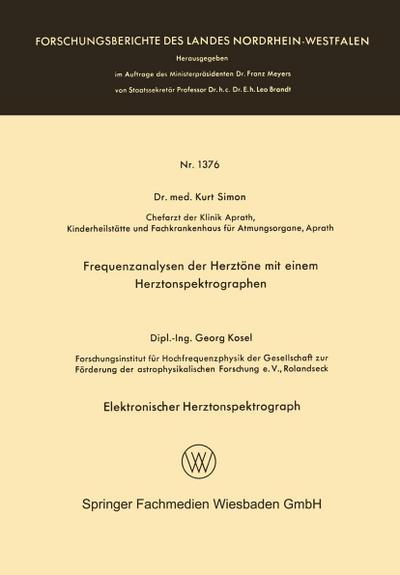 Frequenzanalysen der Herztöne mit einem Herztonspektrographen. Elektronischer Herztonspektrograph