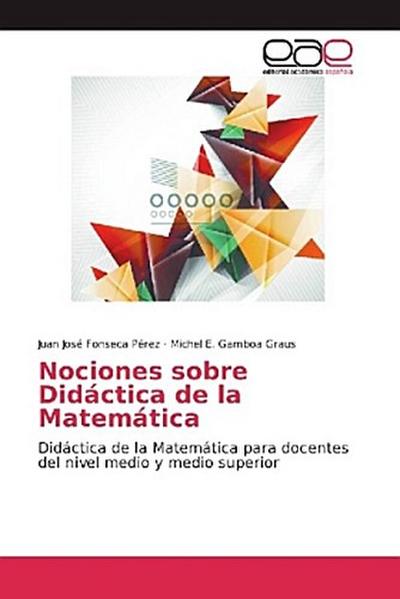 Nociones sobre Didáctica de la Matemática