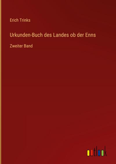 Urkunden-Buch des Landes ob der Enns
