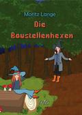 Die Baustellenhexen