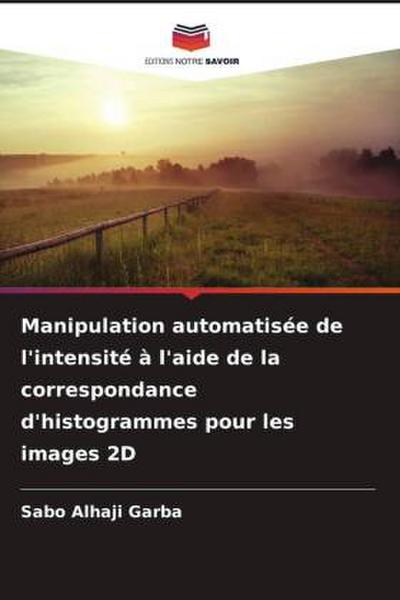 Manipulation automatisée de l’intensité à l’aide de la correspondance d’histogrammes pour les images 2D