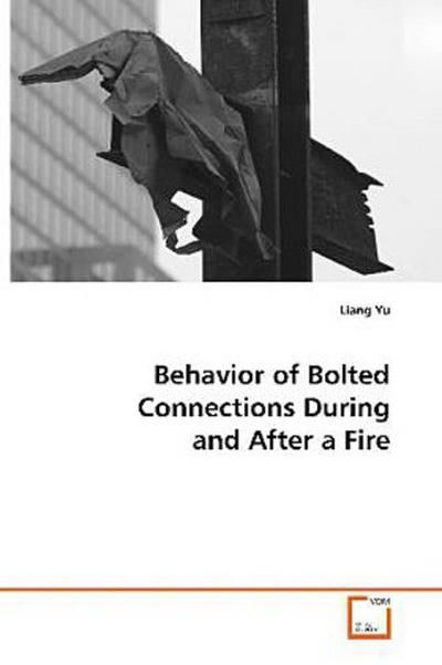 Behavior of Bolted Connections During and After a  Fire