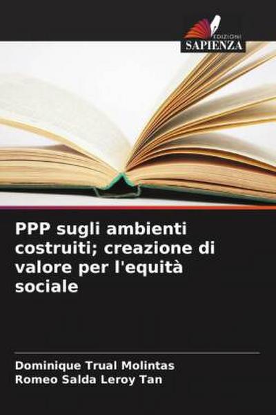 PPP sugli ambienti costruiti; creazione di valore per l’equità sociale