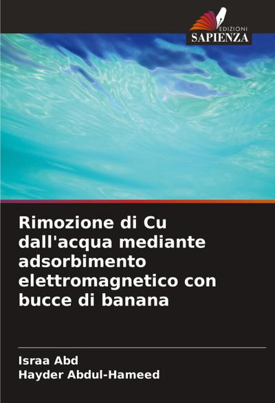 Rimozione di Cu dall’acqua mediante adsorbimento elettromagnetico con bucce di banana