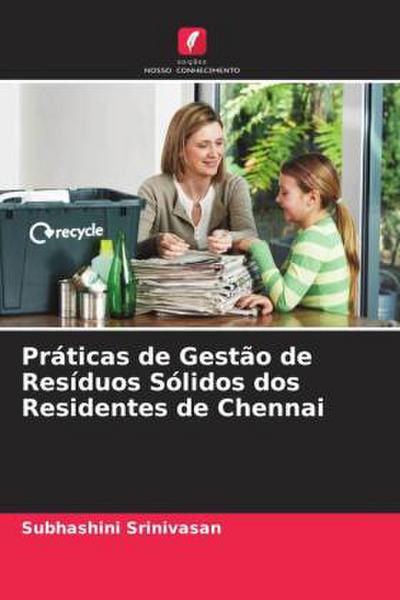 Práticas de Gestão de Resíduos Sólidos dos Residentes de Chennai