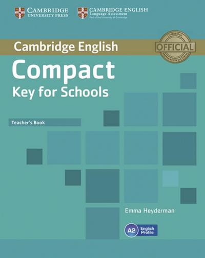 Compact Key for Schools: Teacher’s Book