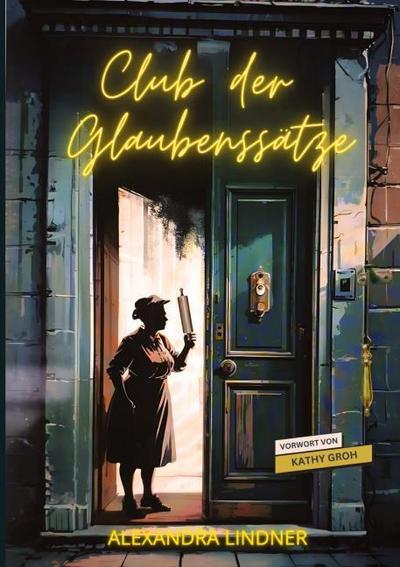 Club der Glaubenssätze