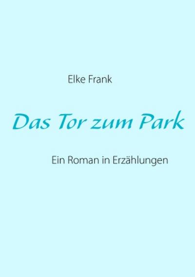 Das Tor zum Park
