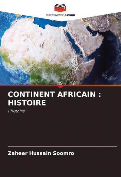 CONTINENT AFRICAIN : HISTOIRE
