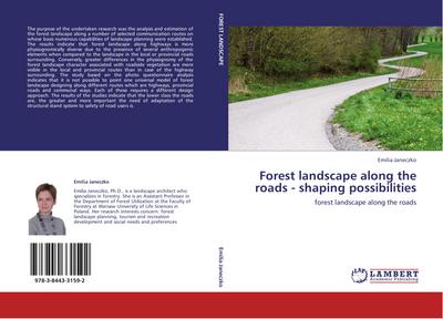 Forest landscape along the roads - shaping possibilities