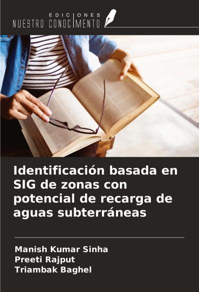 Identificación basada en SIG de zonas con potencial de recarga de aguas subterráneas