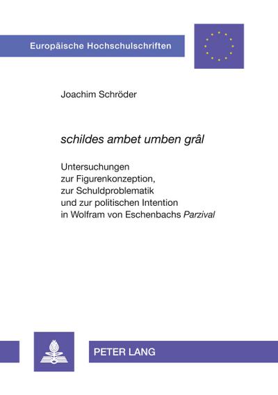 ’schildes ambet umben grâl’