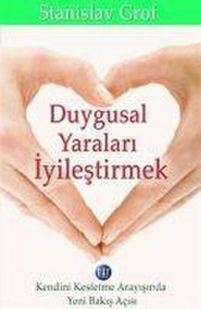 Duygusal Yaralari Iyilestirmek