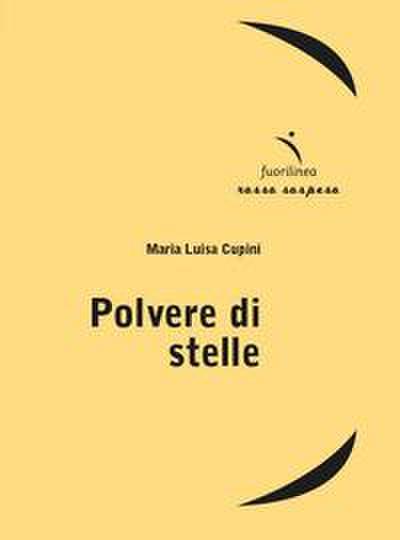 Cupini, M: Polvere di stelle