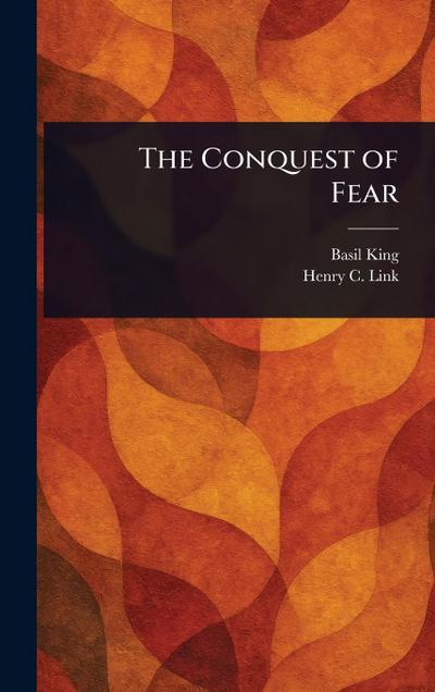 The Conquest of Fear
