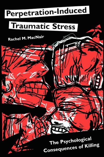 Perpetration-Induced Traumatic Stress