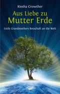 Aus Liebe zu Mutter Erde