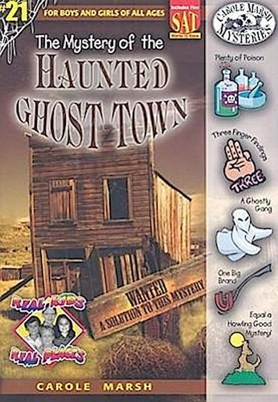 The Mystery of the Haunted Ghost Town