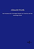 Das Wachstum der Vereinigten Staaten von Amerika u