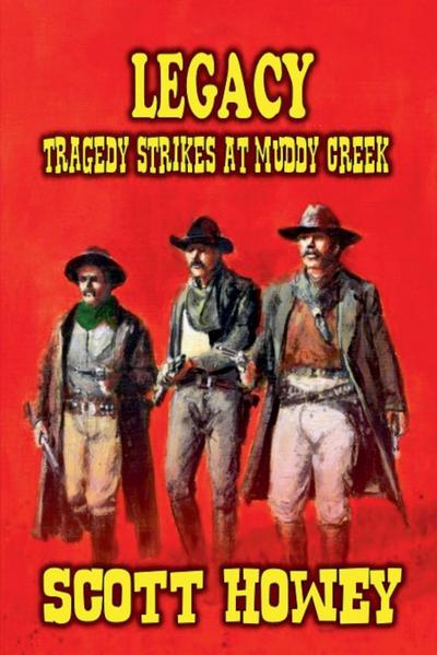 LEGACY - Tragedy Strikes at Muddy Creek