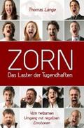 ZORN - das Laster der Tugendhaften