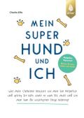 Mein super Hund und ich