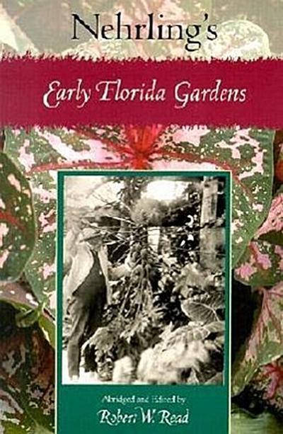 Nehrling’s Early Florida Gardens