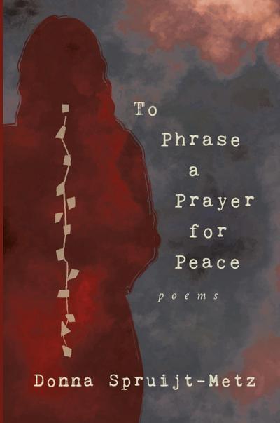 To Phrase A Prayer for Peace