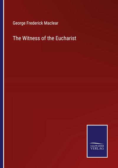 The Witness of the Eucharist