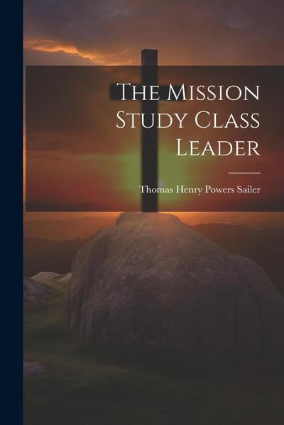 The Mission Study Class Leader