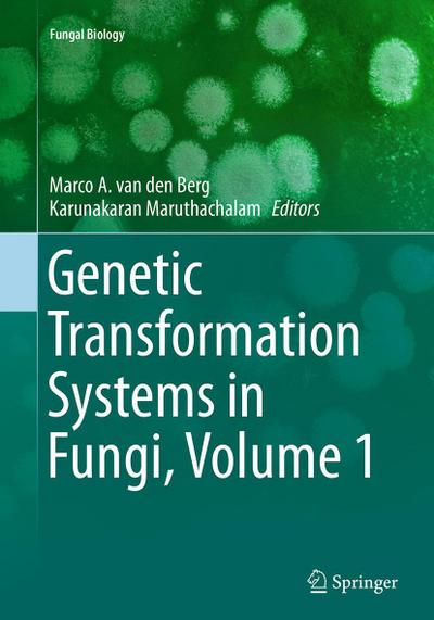 Genetic Transformation Systems in Fungi, Volume 1