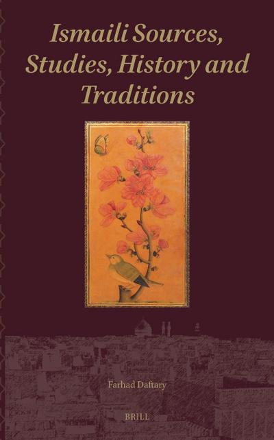 Ismaili Sources, Studies, History and Traditions