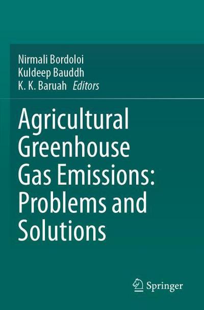Agricultural Greenhouse Gas Emissions: Problems and Solutions