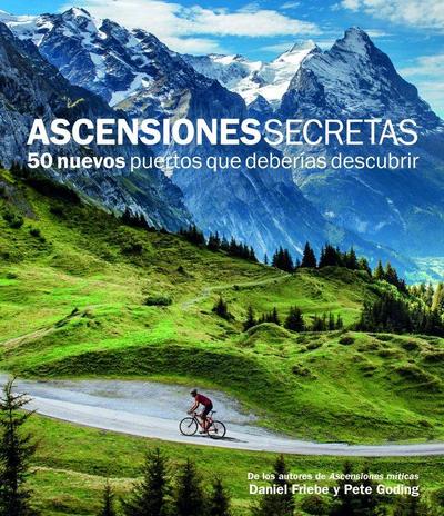 Ascensiones secretas : 50 nuevos puertos que deberías descubrir