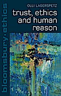 Trust, Ethics and Human Reason