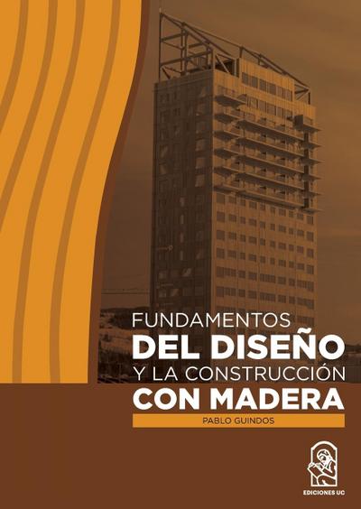 Fundamentos del diseño y la construcción con madera
