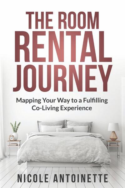 The Room Rental Journey
