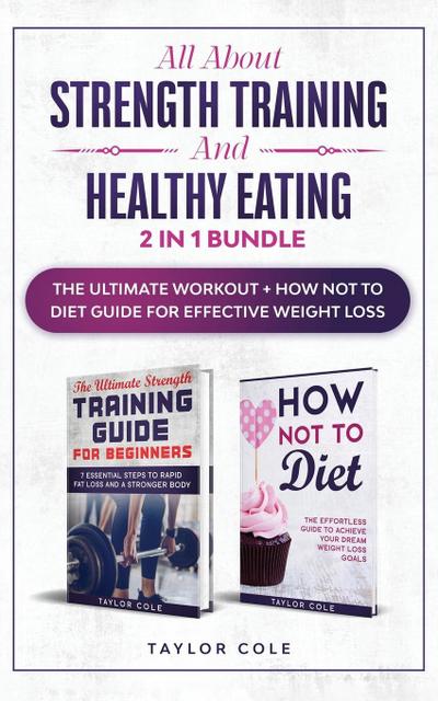 All about Strength Training and Healthy Eating - 2 in 1 Bundle