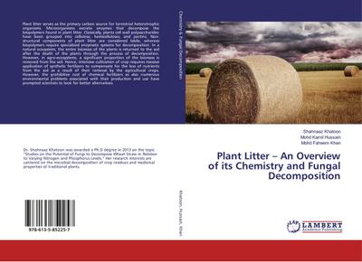 Plant Litter ¿ An Overview of its Chemistry and Fungal Decomposition