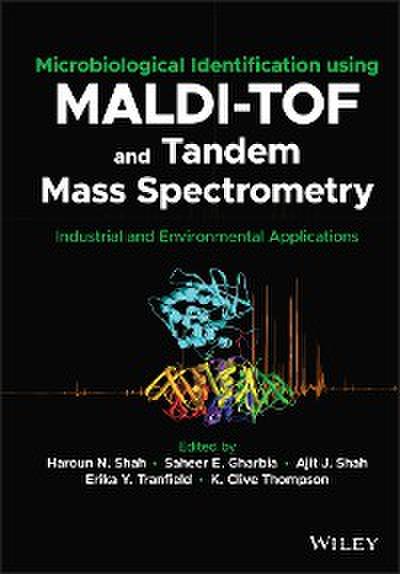 Microbiological Identification using MALDI-TOF and Tandem Mass Spectrometry
