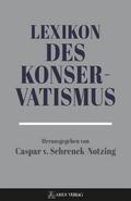 Lexikon des Konservatismus von Caspar von Schrenck-Notzing | Ebook